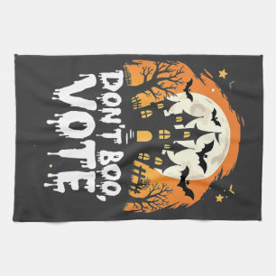 Don't Boo Vote Election Day Vote Presidents Tea Towel