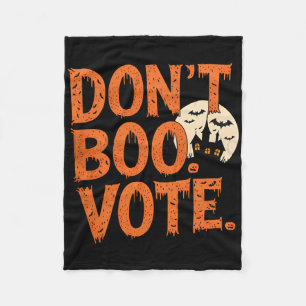 Don't Boo Vote Halloween Costume Boys Mens Kids Fleece Blanket