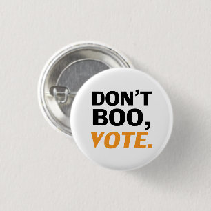 "Don't boo, vote" Halloween, election black orange 3 Cm Round Badge