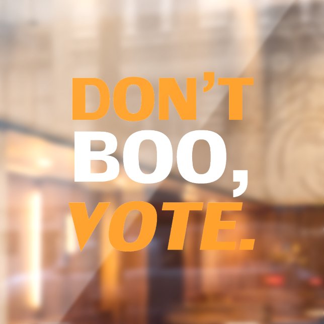 Don't boo, vote orange white Halloween decorations (Sheet 2)
