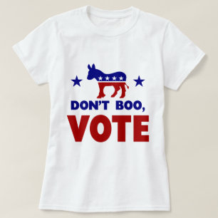 Dont Boo, VOTE T-Shirt