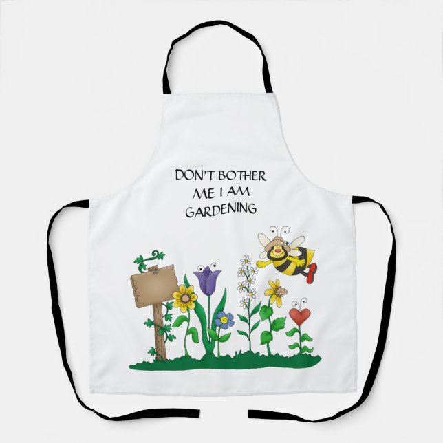 DON'T BOTHER  ME I AM GARDENING APRON (Front)