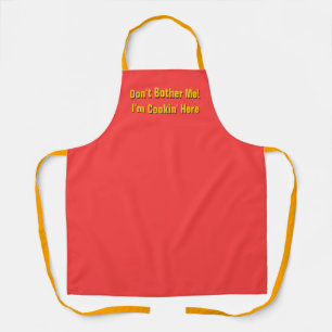 Don't Bother Me! I'm Cookin' Here Fun Apron
