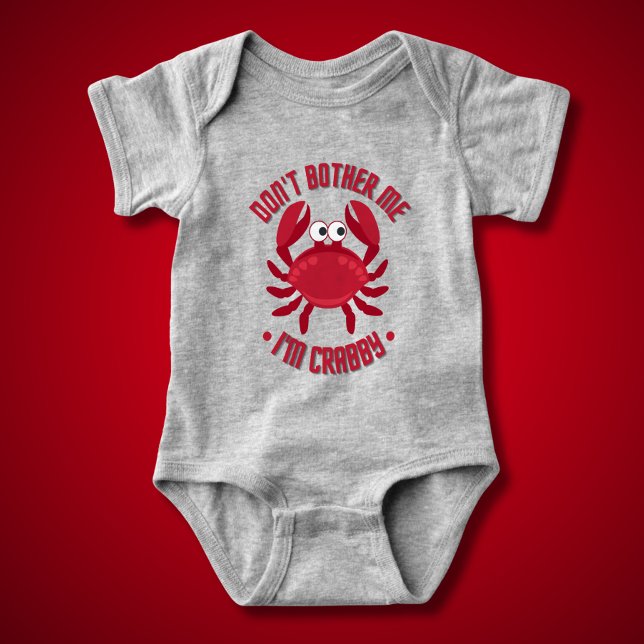 Don't Bother Me I'm Crabby Baby Bodysuit (Creator Uploaded)