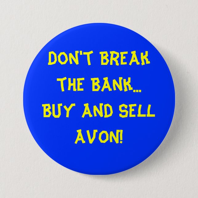 Don't Break the Bank Button (Front)