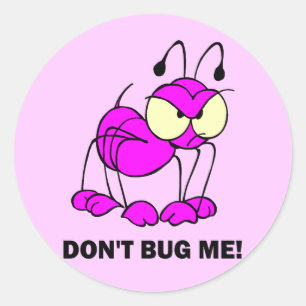 don't bug me classic round sticker