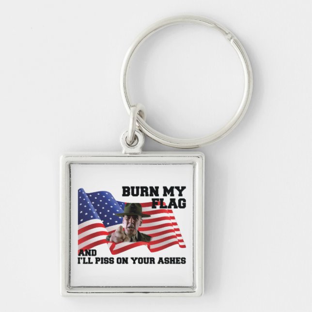 Don't burn my flag  key ring (Front)