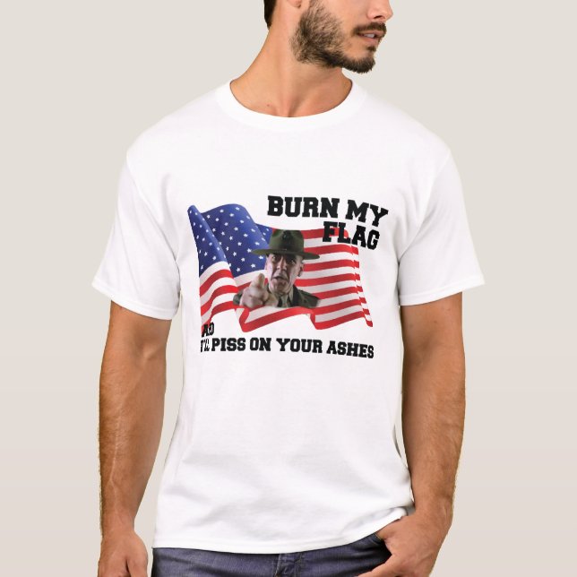 Don't burn my flag  T-Shirt (Front)