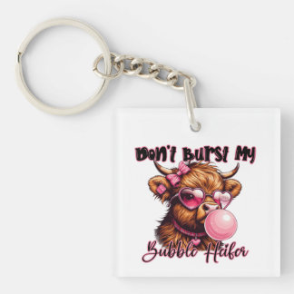 Don't Burst My Bubble Keychain