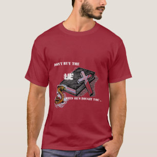 Don't buy the Lie T-Shirt