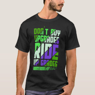 Dont buy Update DownHill Mountain Bike Design for  T-Shirt