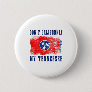 Don't California My Tennessee Funny Vintage State 6 Cm Round Badge