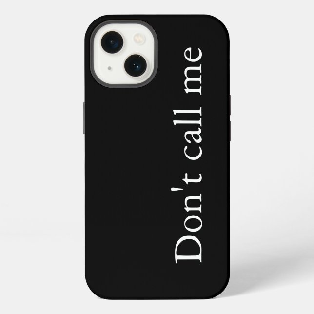 Don't Call Me - Case-Mate iPhone Case (Back)