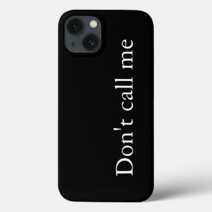 Don't Call Me - Case-Mate iPhone Case