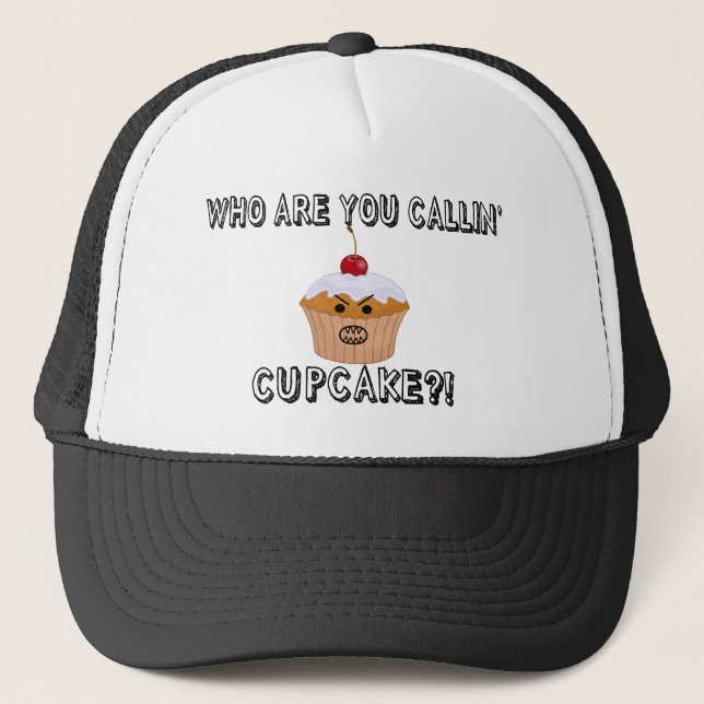 Don't Call Me Cupcake Trucker Hat (Front)