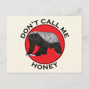 Don't Call Me Honey Badger Badass Nasty Animal Art Postcard