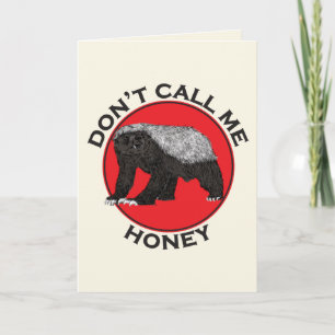 Don't Call Me Honey, Honey Badger Red Feminist Art Card