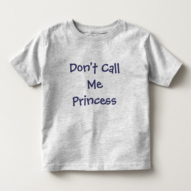 Don't Call Me Princess-Girl's T-Shirt (Front)