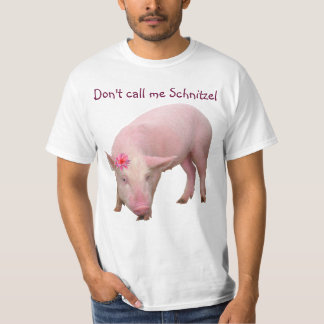 Don't call me Schnitzel T-Shirt