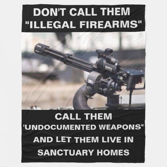 DON'T CALL THEM "ILLEGAL FIREARMS" FLEECE BLANKET (Front)