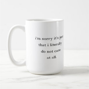 Don't Care Coffee Mug