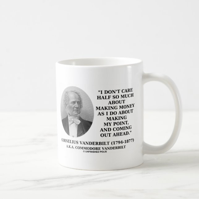 Don't Care Half So Much Making Money Making Point Coffee Mug (Right)