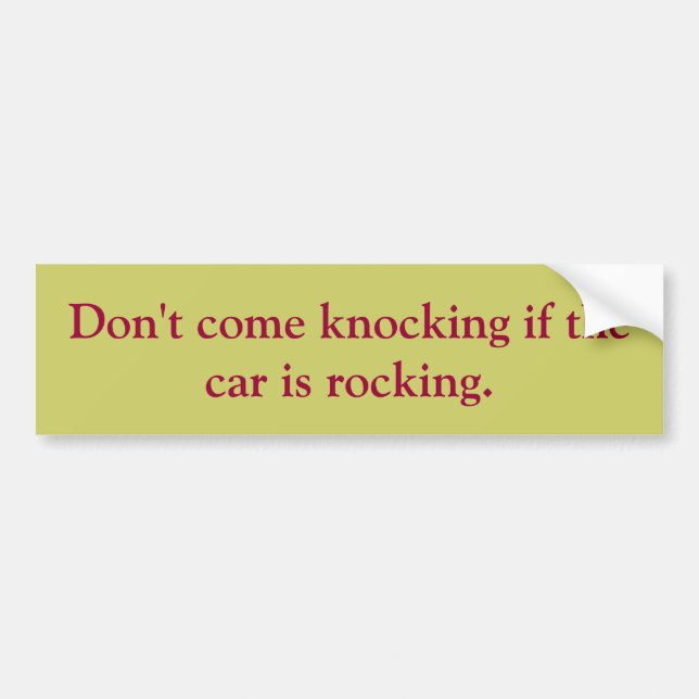 Don't come knockin custom bumper sticker (Front)