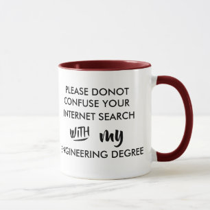 don't confuse your internet search engineer degree mug