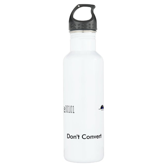 Dont Convert 710 Ml Water Bottle (Front)