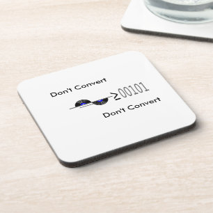 Dont Convert Coaster
