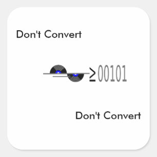 Dont Convert Square Sticker