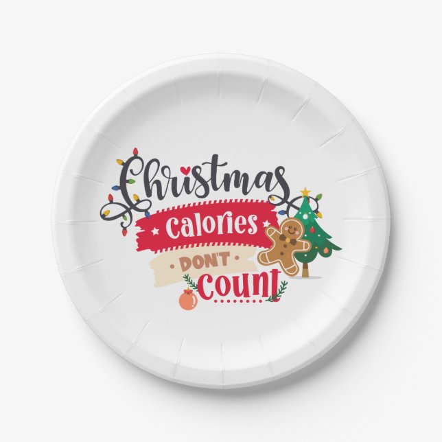 Don't Count Calories ....It's Christmas Paper Plate (Front)