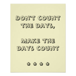 Don't Count The Days Poster