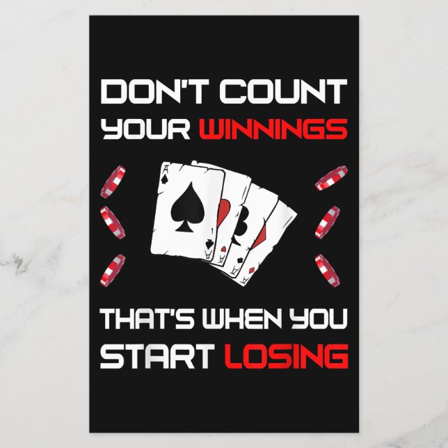 Don't Count Your Win That's When You Start Losing Flyer (Front)