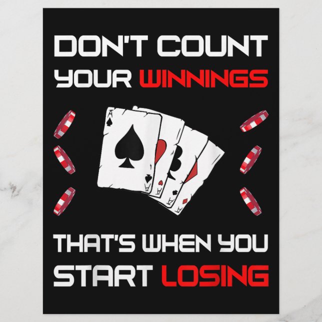 Don't Count Your Win That's When You Start Losing Flyer (Front)