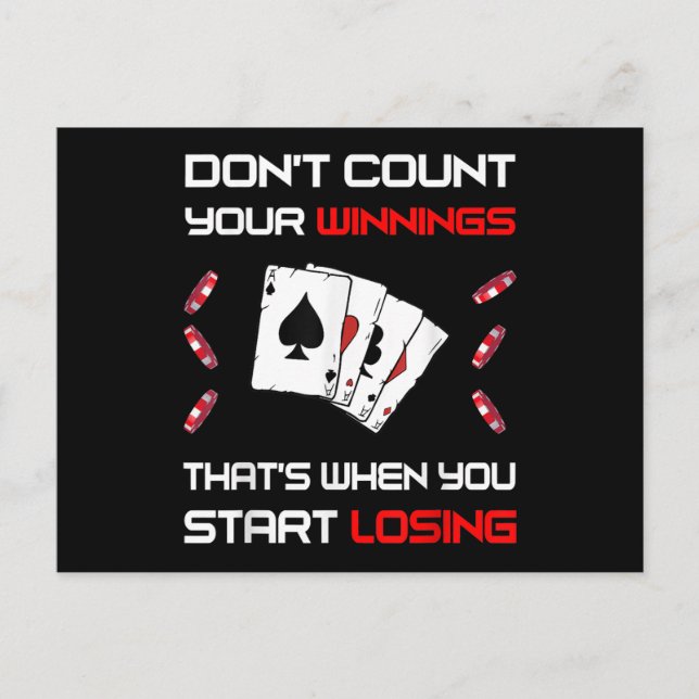Don't Count Your Win That's When You Start Losing Holiday Postcard (Front)