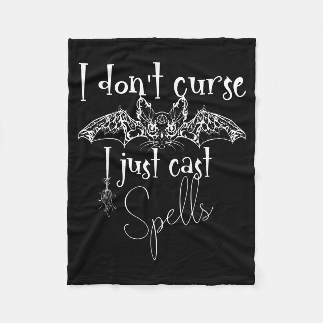 Dont Curse Cast Spells Funny Saying Witch Magic Fleece Blanket (Front)