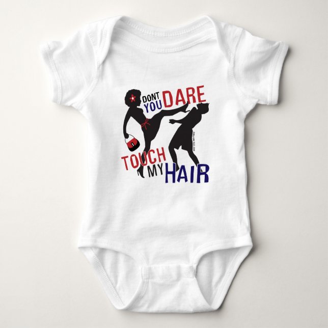 Don't Dare Touch My Hair Baby Bodysuit (Front)