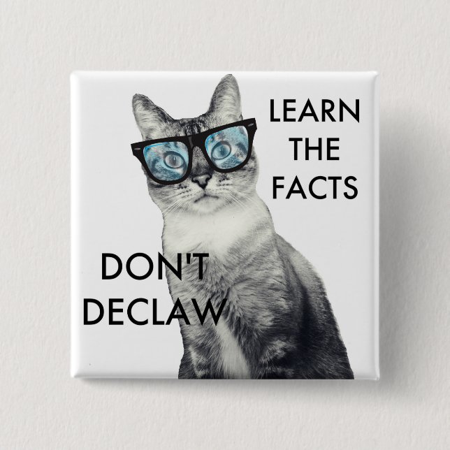 Don't Declaw 15 Cm Square Badge (Front)
