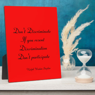 Don't discriminate plaque