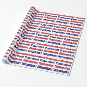 Don't discriminate wrapping paper
