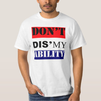 Don't DIS'MY Ability Red-White-Blue T-Shirt