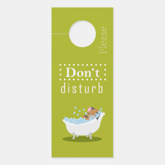 Don't disturb - I take a bath  - Door Hanger