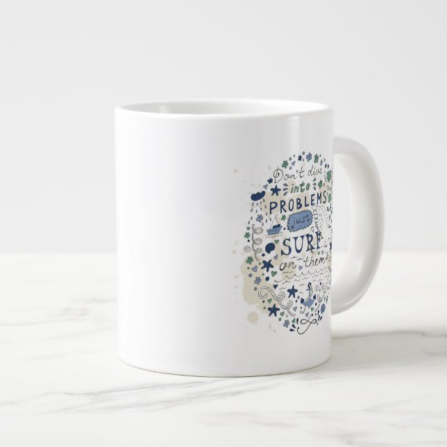 Don't Dive Into Problems Just Surf On Them Large Coffee Mug (Front Right)