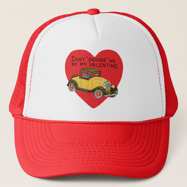 Don't Dodge Me, Be My Valentine! Retro Valentine Trucker Hat (Front)