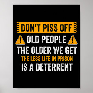 Don't Don' Off Old Older Get Poster