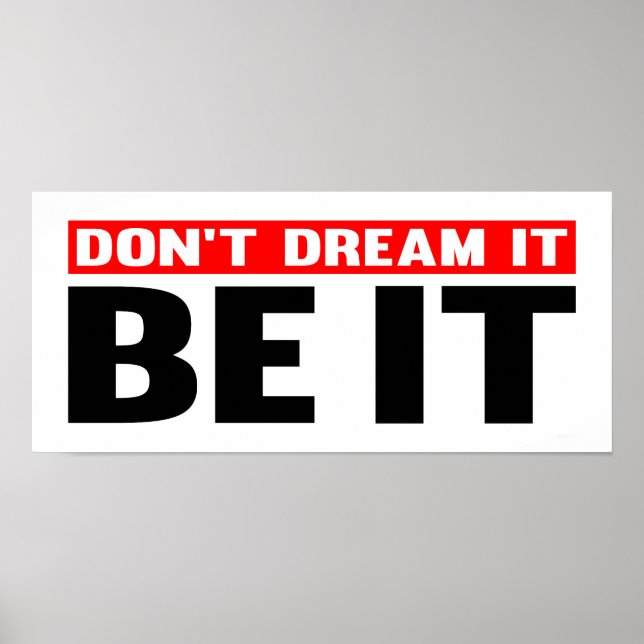 Don't Dream It. Be It Poster (Front)