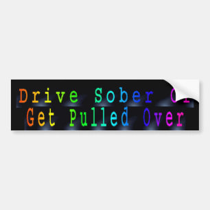 Don't Drink And Drive Bumper Sticker