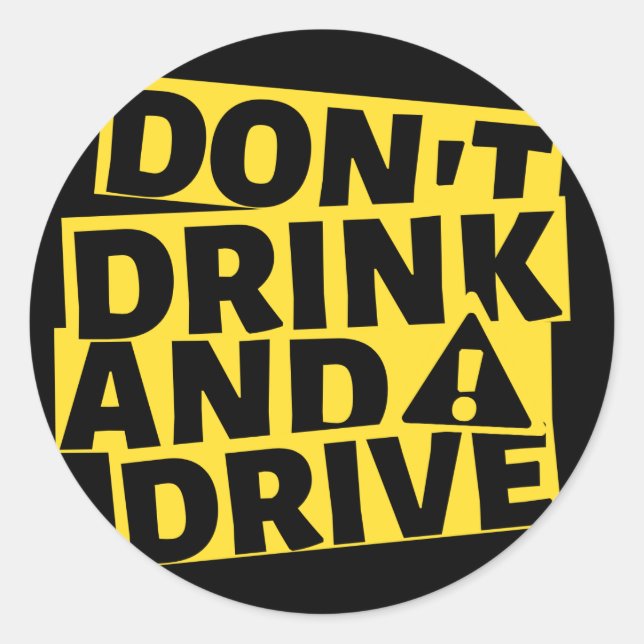 Don't drink and drive classic round sticker (Front)