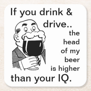 Don't Drink and Drive Quote Square Paper Coaster